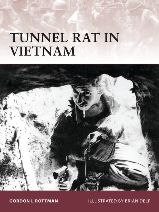 Title details for Tunnel Rat in Vietnam by Gordon L. Rottman - Available